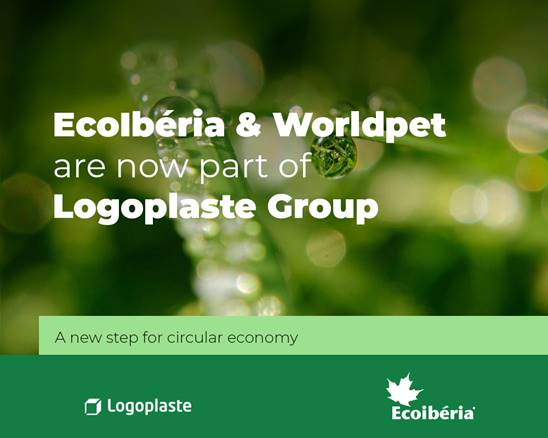 ECOIBÉRIA AND WORLDPET ARE NOW PART OF LOGOPLASTE GROUP